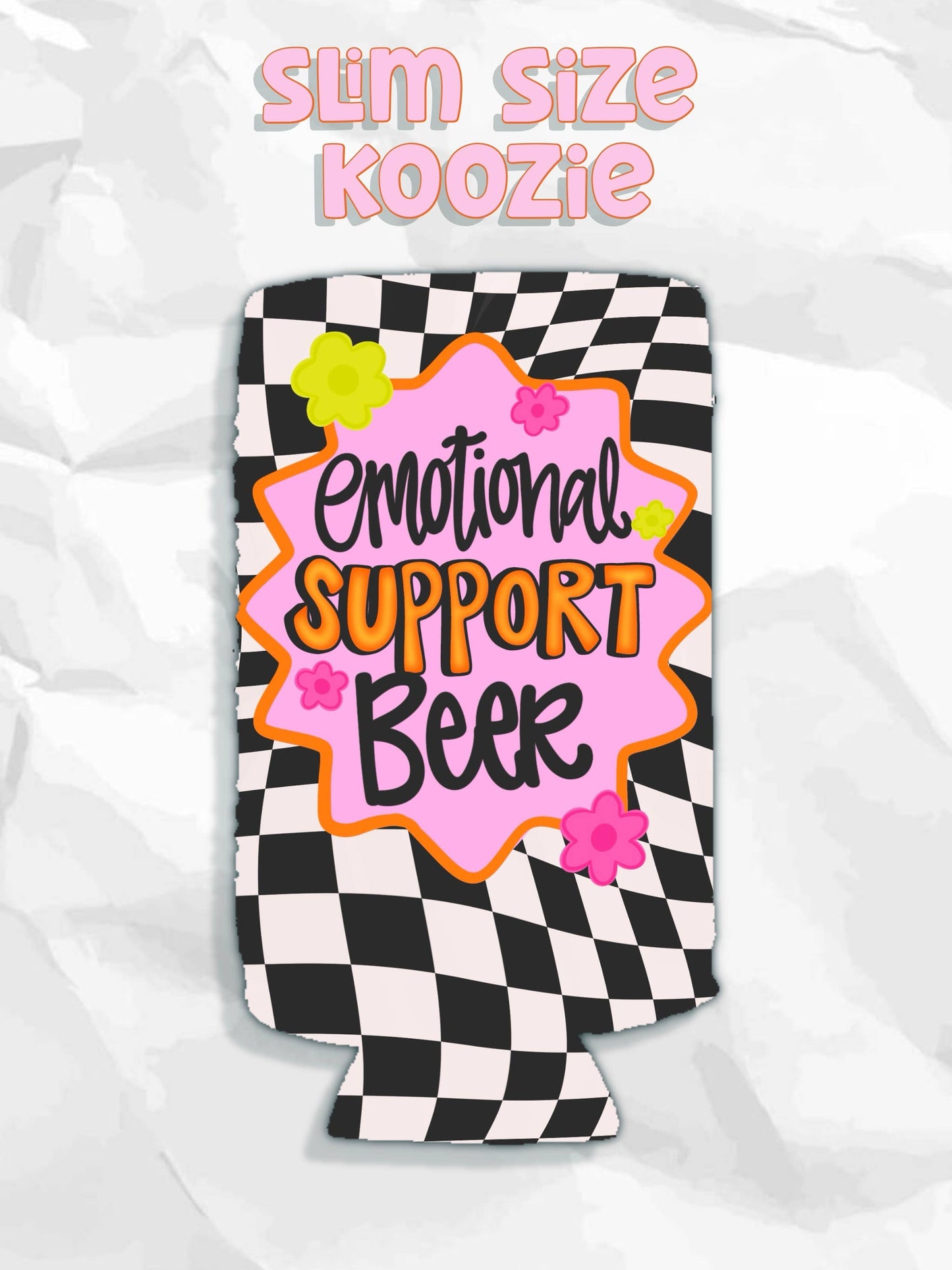 Emotional support beer can koozies: Slims